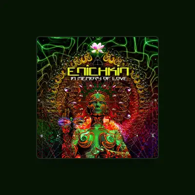 Listen to Enichkin, watch music videos, read bio, see tour dates & more!