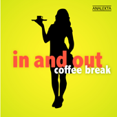 In and Out: Coffee Break