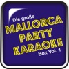 Die große Mallorca Party Karaoke - Box, Vol. 1
