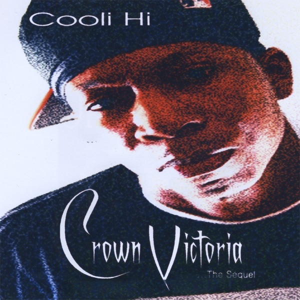 Обложка альбома «Crown Victoria- the Sequel» — Cooli Hi