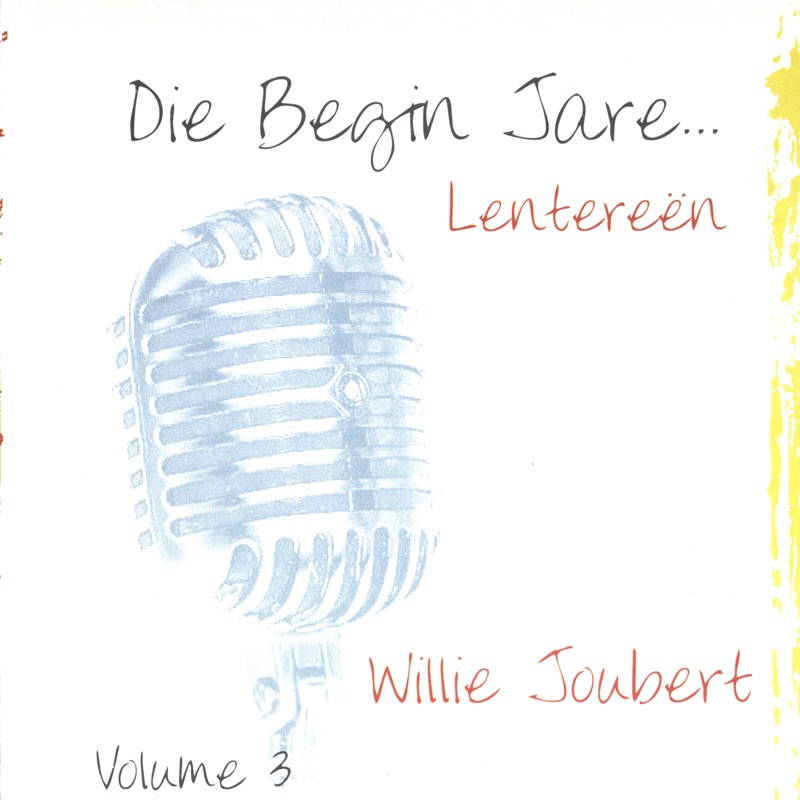 Die Begin Jare... Lentereën - Volume 3