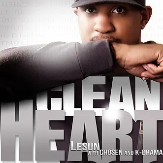 Clean Heart (feat. Chosen & k-Drama) - Single by Lesun album reviews, ratings, credits