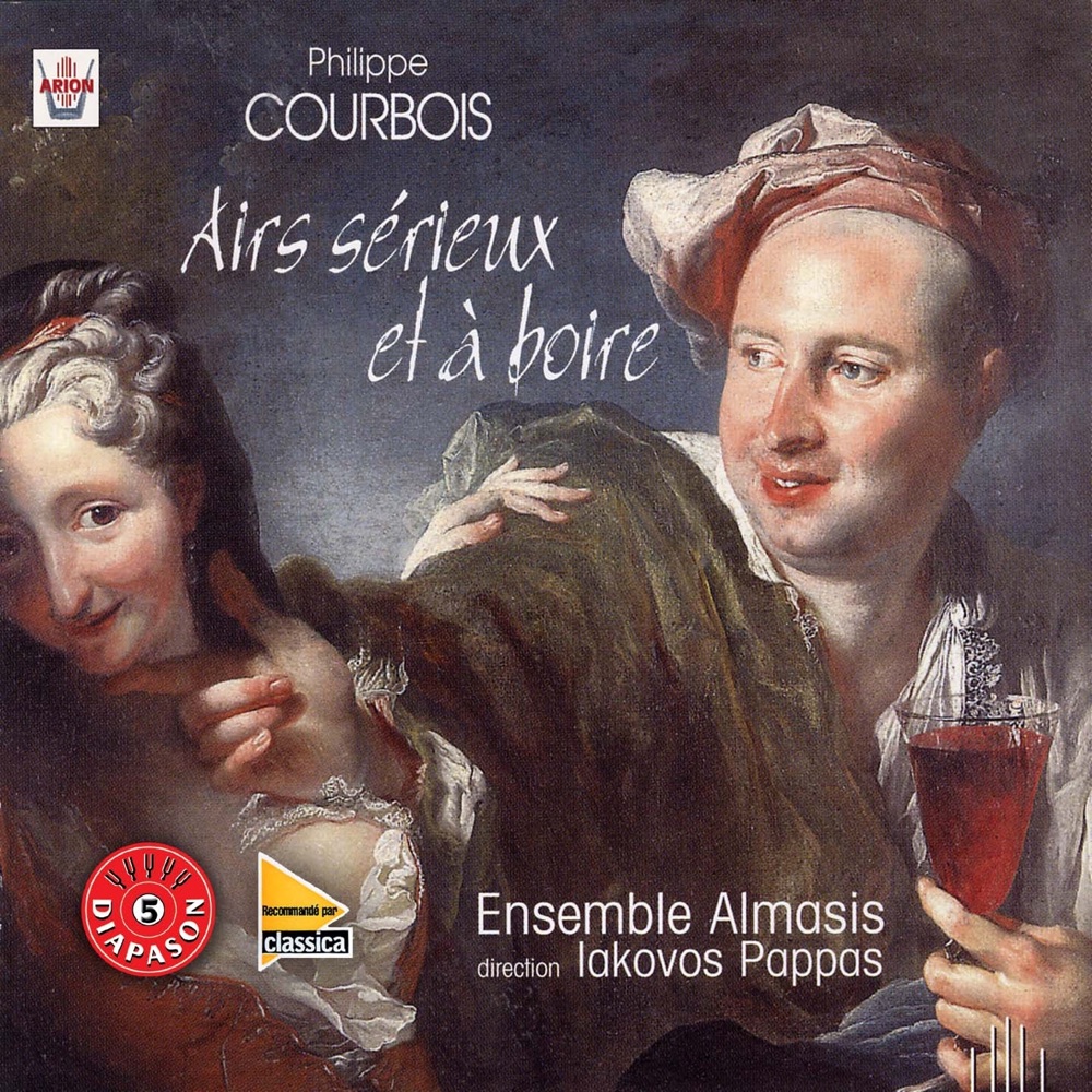 Обложка альбома «Courbois : Airs sérieux et à boire» — Ensemble Almasis, Iakovos Pappas, Louis Georgel, Bérangère Maillard, Anne-Sophie Duprels, Julia Griffin, Bruno Gervais, Caroline Delume & Marc Pujol