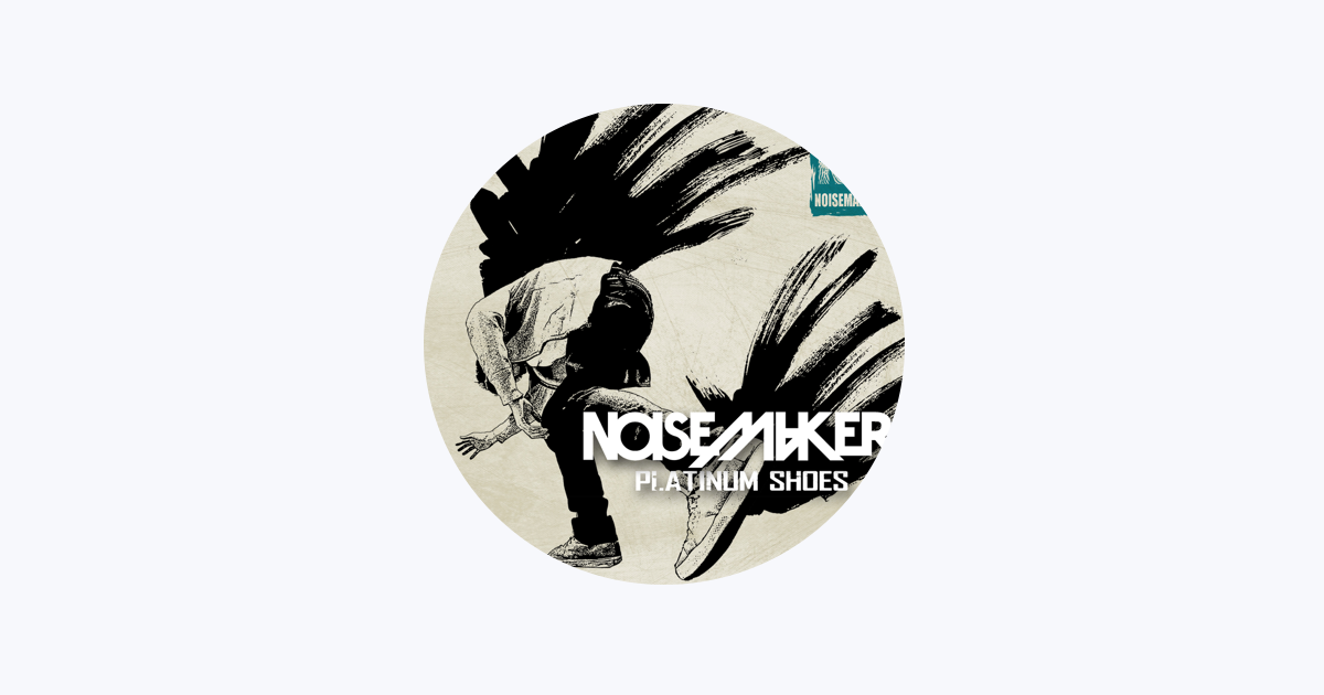 NOISEMAKER - Apple Music