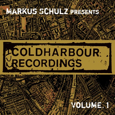 Markus Schulz Presents Coldharbour Recordings Vol. 1