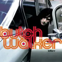 Maybe It's Just Me — Butch Walker