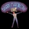 Barry Manilow - It's Just Another New Year's Eve (Live at the Uris Theatre, New York, NY, 1977)