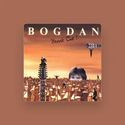 Listen to Bogdan, watch music videos, read bio, see tour dates & more!