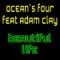 Beautiful Life (feat Adam Clay) - Ocean's Four lyrics