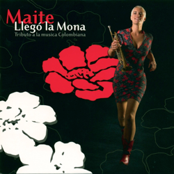 Llegó la Mona - Tributo a la Música Colombiana - EP - Maite Hontele Cover Art