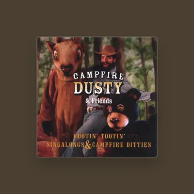 Listen to Campfire Dusty, watch music videos, read bio, see tour dates & more!