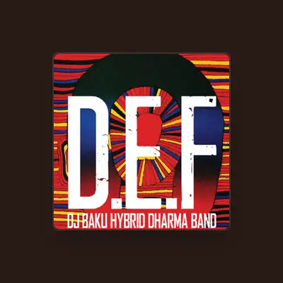 Listen to DJ BAKU HYBRID DHARMA BAND, watch music videos, read bio, see tour dates & more!
