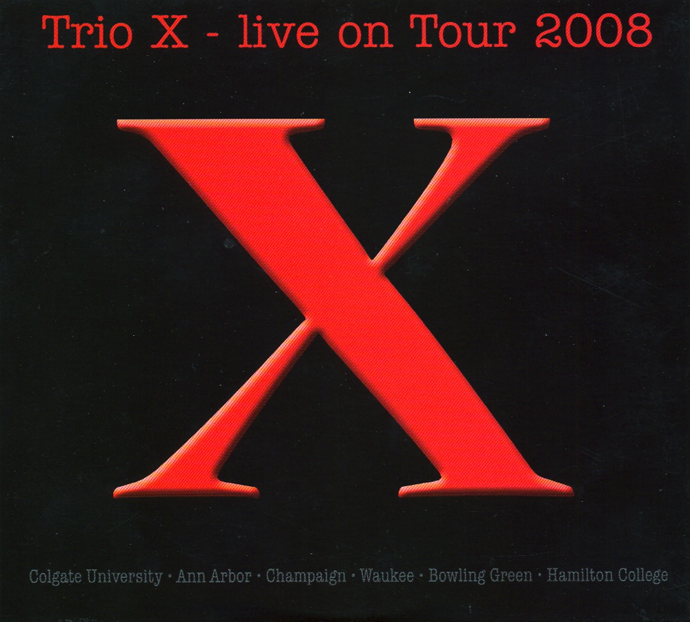 Обложка альбома «Live On Tour 2008» — Trio X, Joe McPhee, Jay Rosen & Dominic Duval