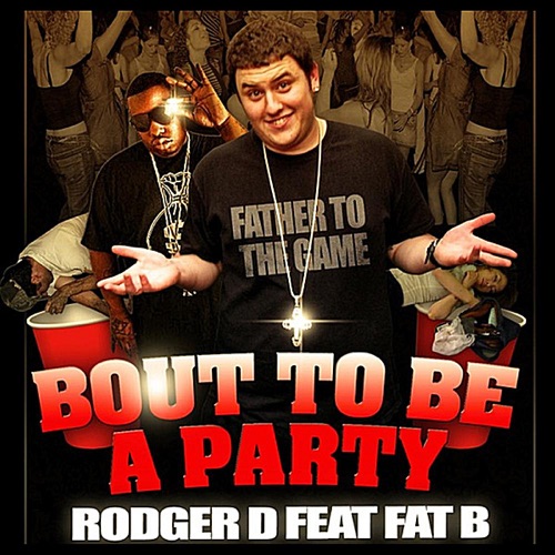 Bout to Be a Party (feat. Fat B)