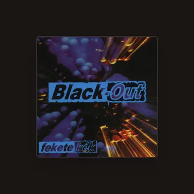 Listen to Black-Out, watch music videos, read bio, see tour dates & more!