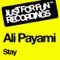 Stay (Payami Deeply Remix) - Ali Payami lyrics