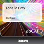 Fade to Grey (feat. Steve Strange) [Illicit Mix] - Single