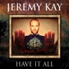 Have It All