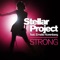 Strong (Radio Edit) [feat. Emelie Norenberg] - Stellar Project lyrics