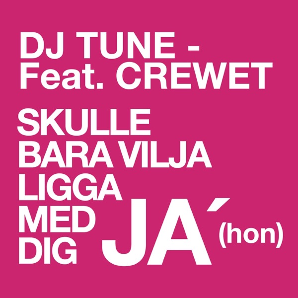 Skulle bara vilja ligga med dig ja' (Hon) [feat. Crewet]