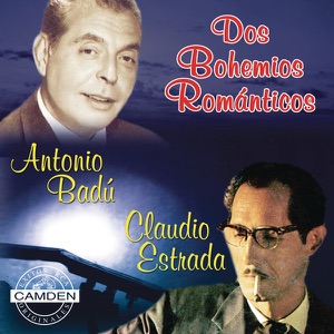 Dos Bohemios Románticos: Antonio Badú / Claudio Estrada