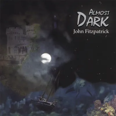 Poslechněte si Almost Dark od interpreta John Fitzpatrick
