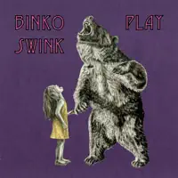 Play — Binko Swink