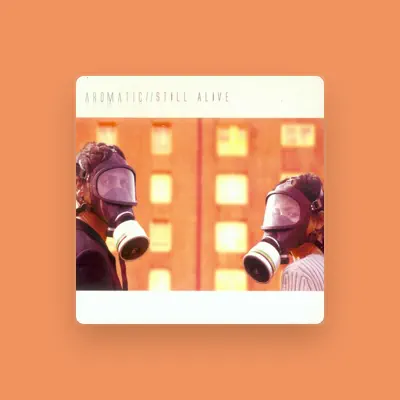 Listen to Aromatic, watch music videos, read bio, see tour dates & more!