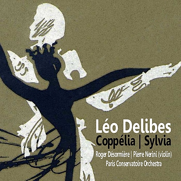 Обложка альбома «Delibes: Coppélia, Sylvia» — Pierre Nerini, Orchestre de la Société des Concerts du Conservatoire & Roger Désormière