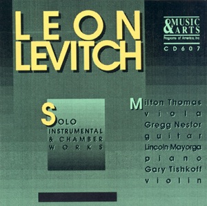 Levitch: Viola Sonata, Sonata for Solo Violin, Ricordo di Mario, Violin Sonata