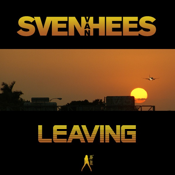 Leaving (Ramon Serrano Remixes) - Single
