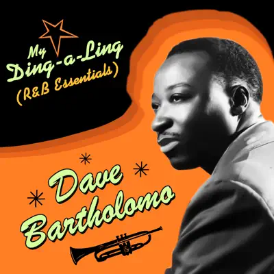 My Ding-A-Ling R&B Essentials - Dave Bartholomew