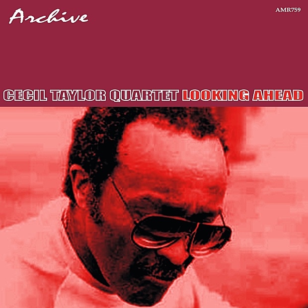 Looking Ahead! - Cecil Taylor Quartetのアルバム - Apple Music