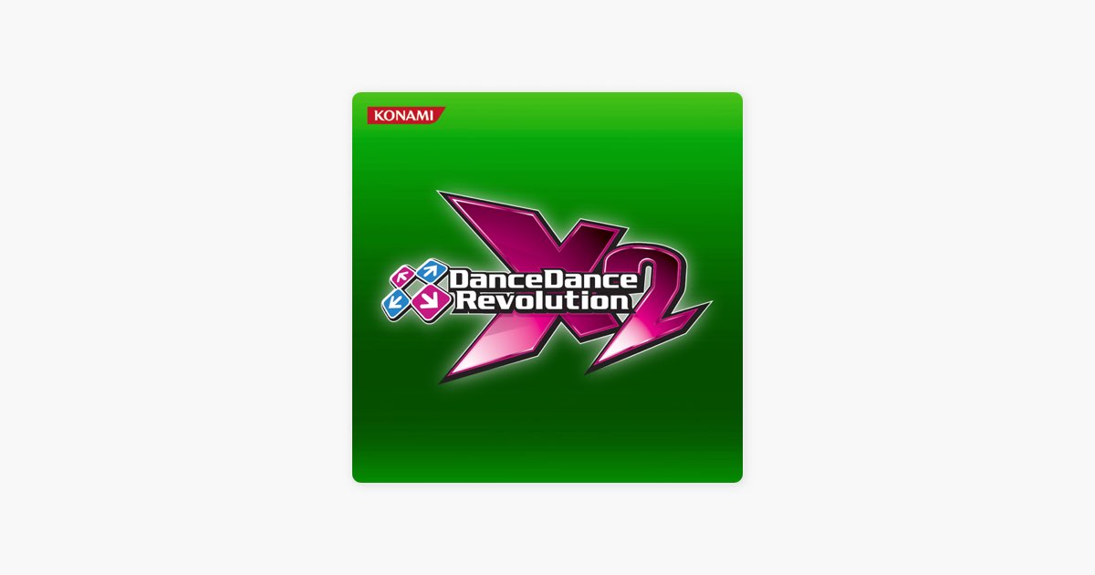 DanceDanceRevolution X2 Music Selection - Various Artistsの