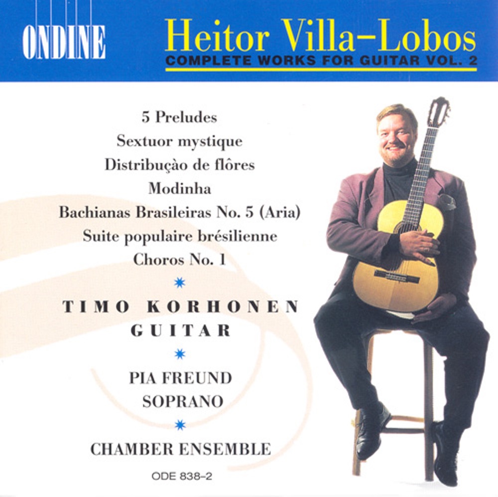 Обложка альбома «Villa-Lobos, H.: Guitar Music (Complete), Vol. 2» — Timo Korhonen, Jouko Laivuori, Hannu Lehtonen, Ilpo Mansnerus, Jorma Valjakka, Anni Kuusimäki & Pia Freund