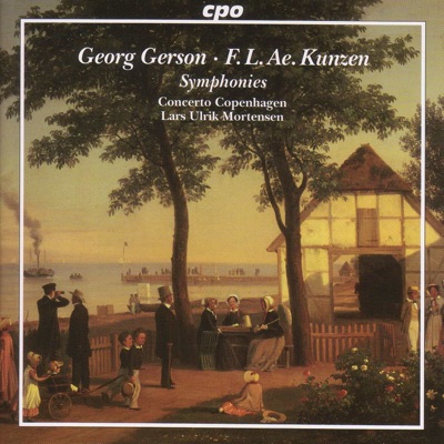 Gerson: Overture In D Major - Symphony In e Flat Major - Kunzen: Symphony In G Minor