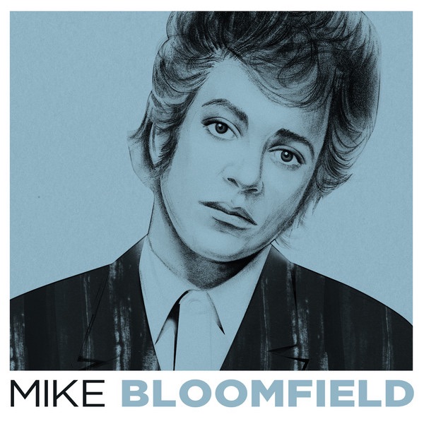 Обложка альбома «Mike Bloomfield» — Mike Bloomfield
