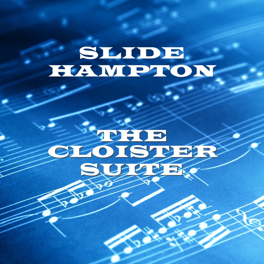 Обложка альбома «The Cloister Suite» — Slide Hampton