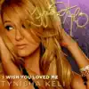 Tynisha Keli - I Wish You Loved Me