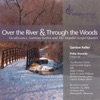 Over the River & Through the Woods, 2004