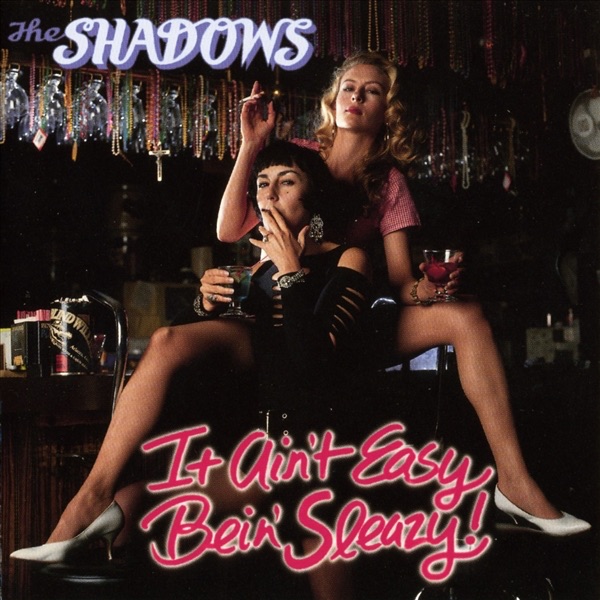 It Ain't Easy Bein' Sleazy!