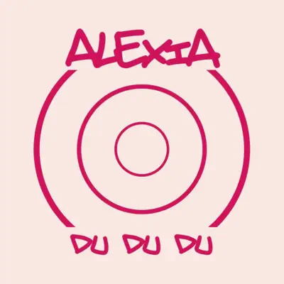 Du Du Du - Single - Alexia