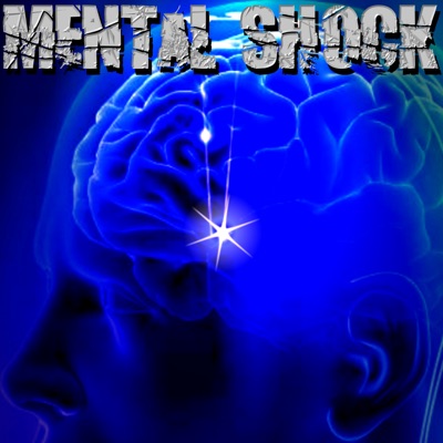 Mental Shock