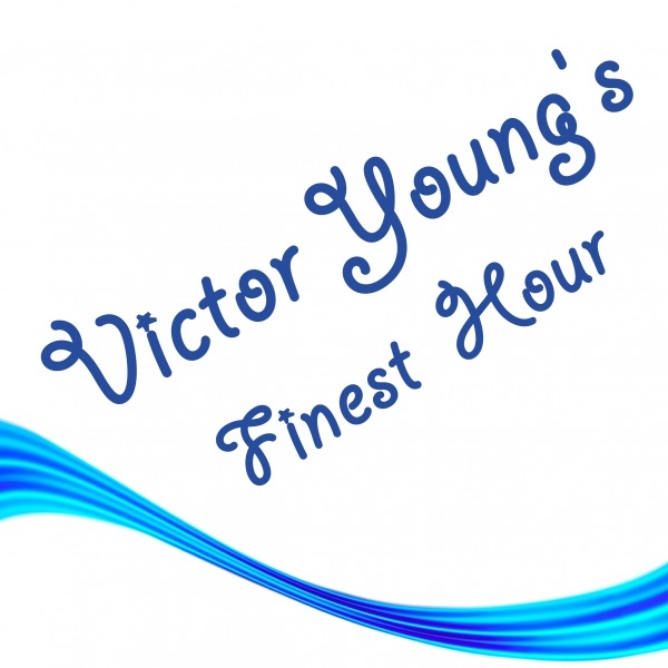Victor Young's Finest Hour