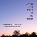 Crying Deep Down In My Heart - Single ~ Instrumental Version - Single