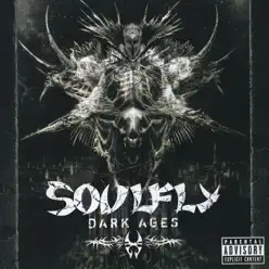 Dark Ages (Bonus Track Version) - Soulfly