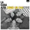 La Casa Azul - Viva (Un Poco Más) El Amor