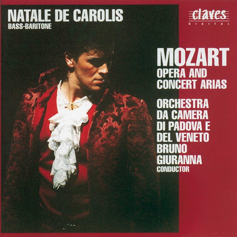 Обложка альбома «Mozart : Opera & Concert Arias» — Natale de Carolis, Orchestra Da Camara Di Padova E Del Veneto & Bruno Giuranna