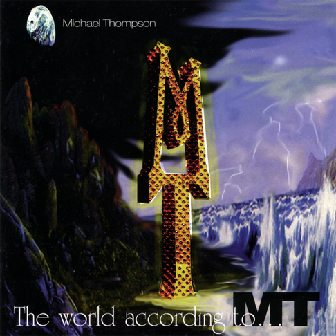 Michael Thompson The World According To MT CD AOR New Sealed