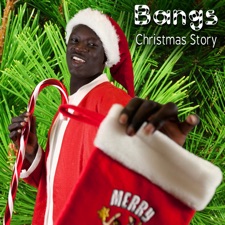 Bangs - Christmas Story